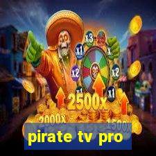 pirate tv pro