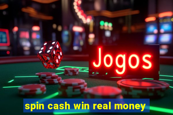 spin cash win real money