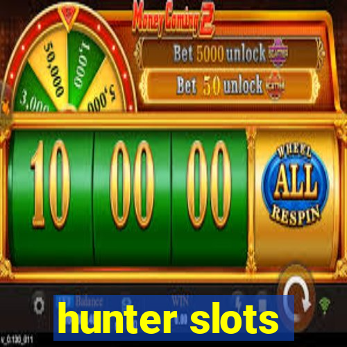 hunter slots