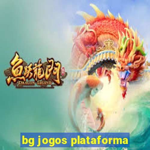 bg jogos plataforma