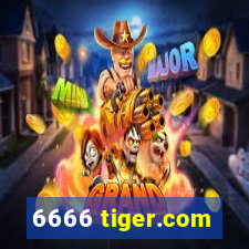 6666 tiger.com