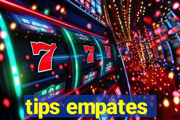 tips empates