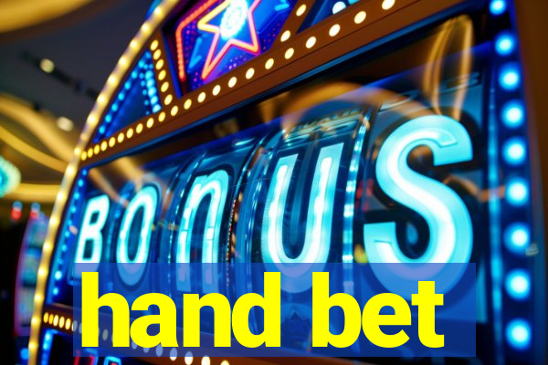 hand bet