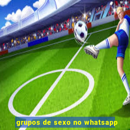 grupos de sexo no whatsapp