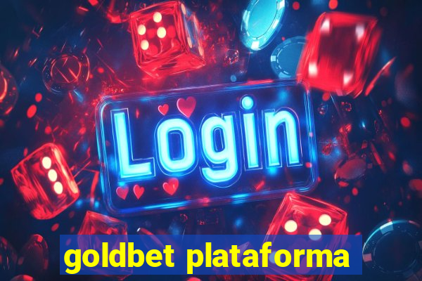 goldbet plataforma