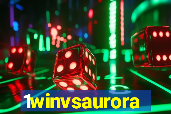 1winvsaurora