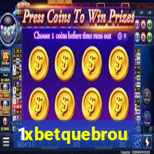 1xbetquebrou