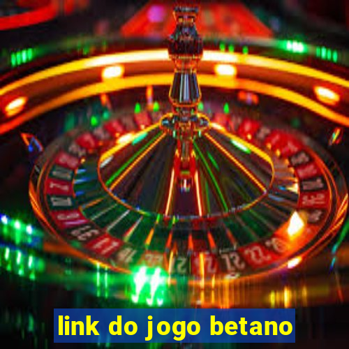 link do jogo betano