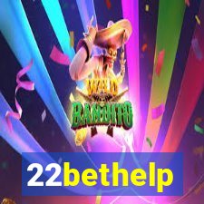 22bethelp