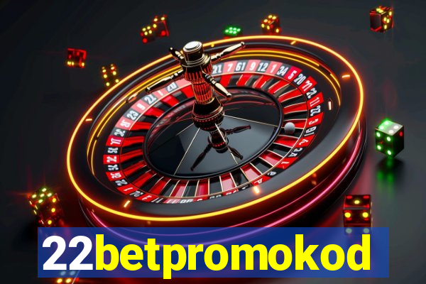 22betpromokod