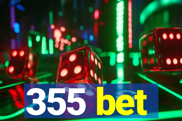 355 bet