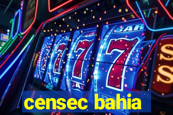 censec bahia