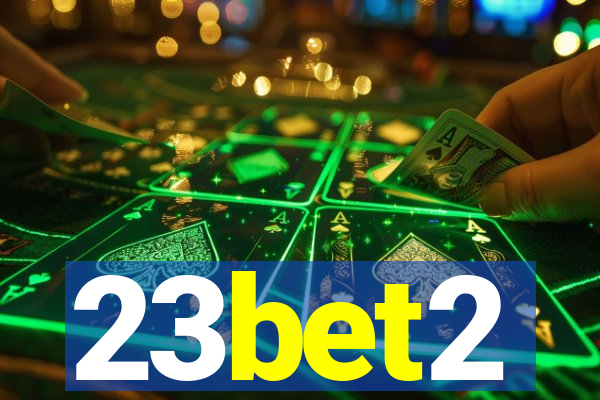 23bet2