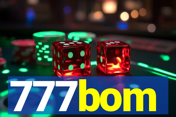 777bom