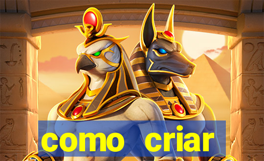 como criar plataforma do tigre