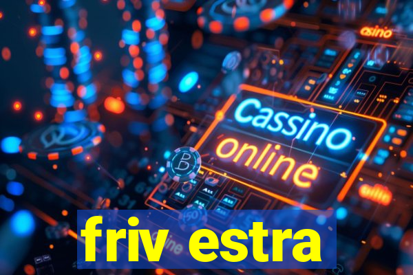 friv estra