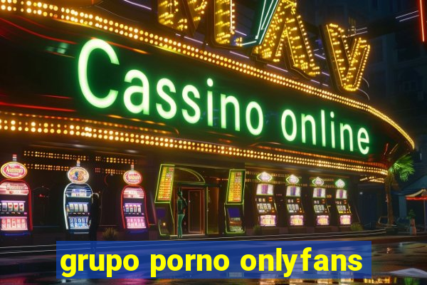 grupo porno onlyfans