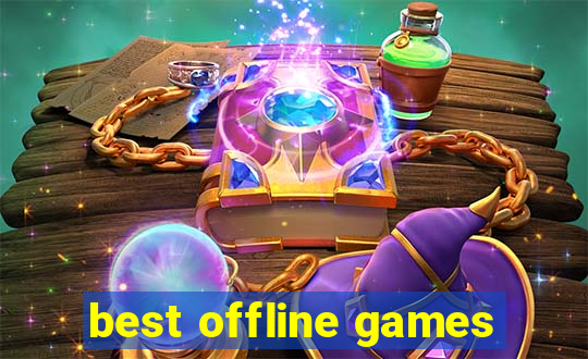 best offline games