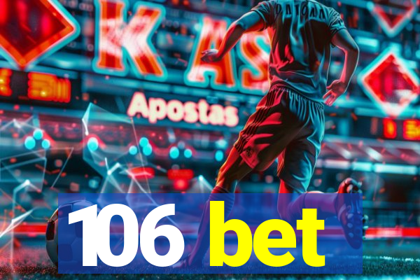 106 bet