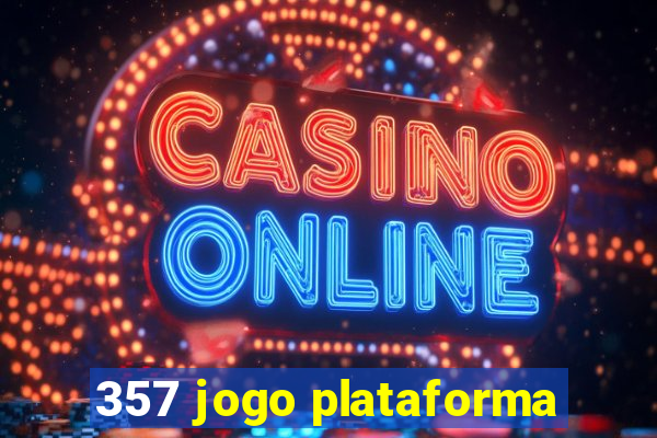 357 jogo plataforma