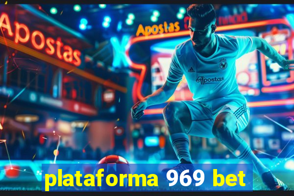 plataforma 969 bet