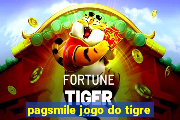 pagsmile jogo do tigre