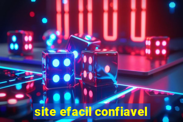 site efacil confiavel