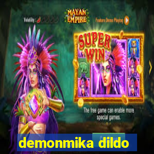 demonmika dildo