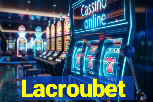 Lacroubet