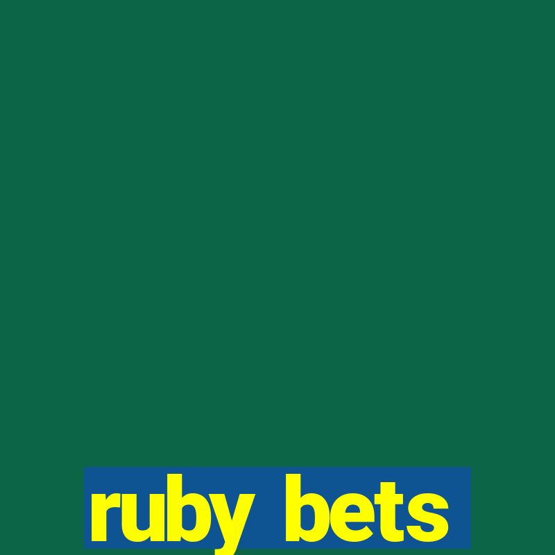 ruby bets