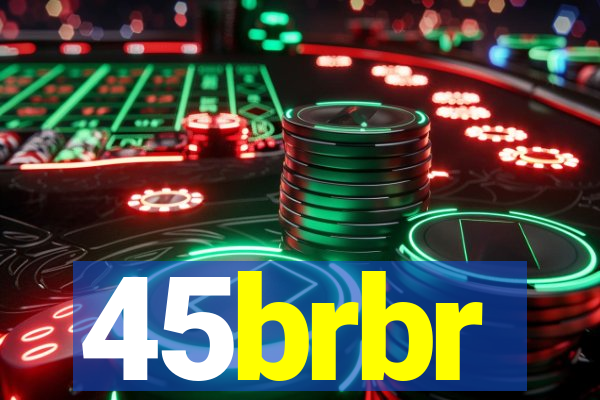 45brbr