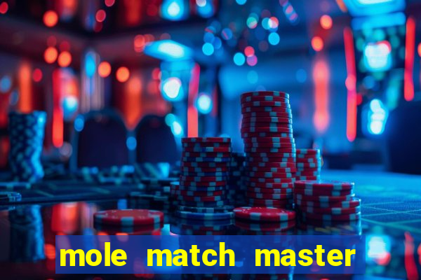 mole match master ganha dinheiro