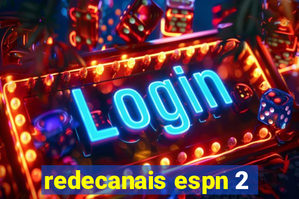 redecanais espn 2