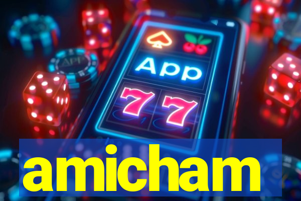 amicham