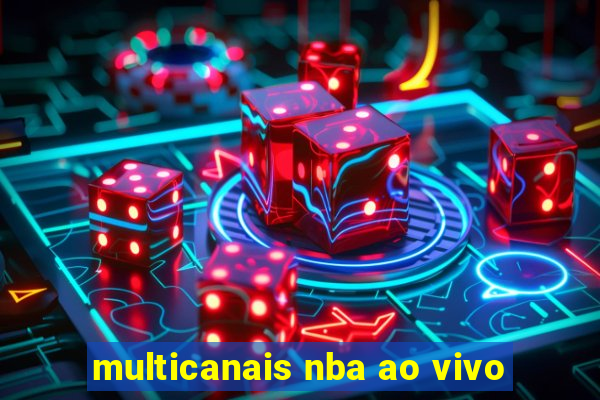 multicanais nba ao vivo