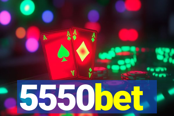 5550bet