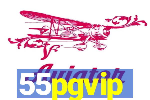 55pgvip