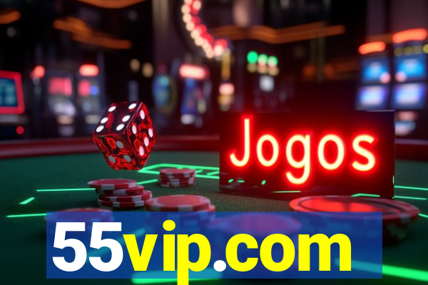 55vip.com