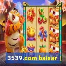 3539.com baixar