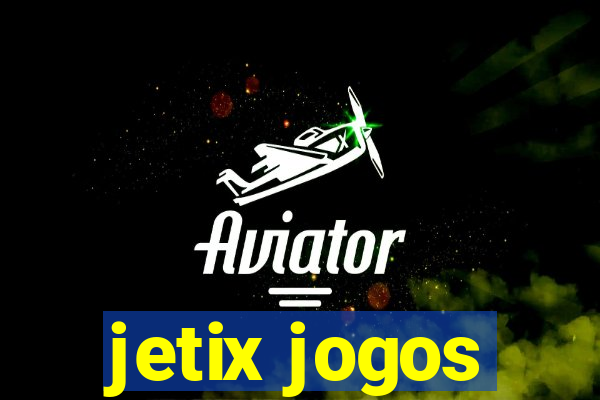 jetix jogos