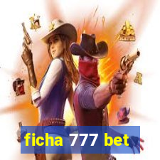 ficha 777 bet