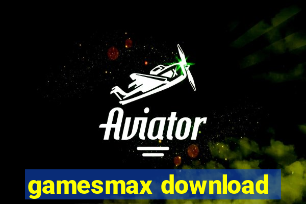 gamesmax download