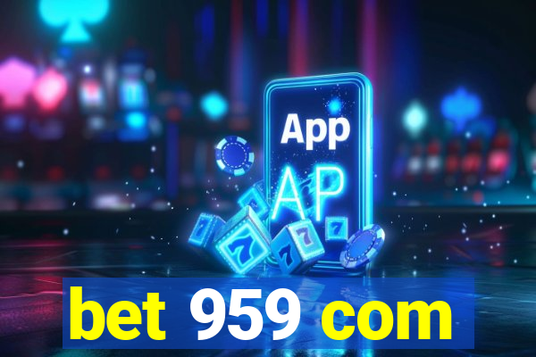 bet 959 com