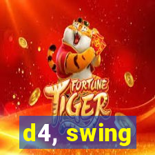 d4, swing