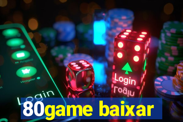 80game baixar