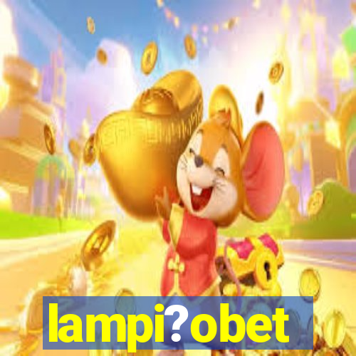 lampi?obet