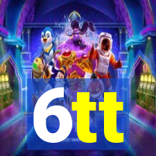 6tt