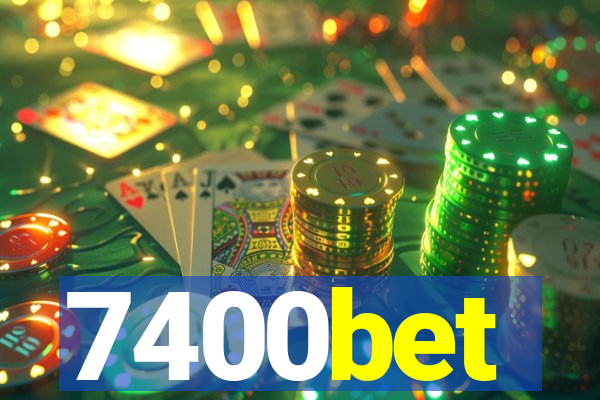 7400bet