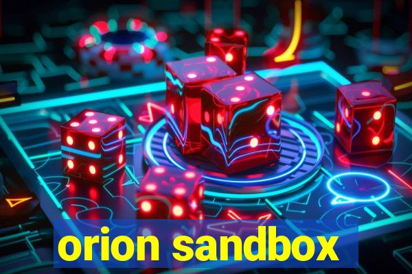 orion sandbox