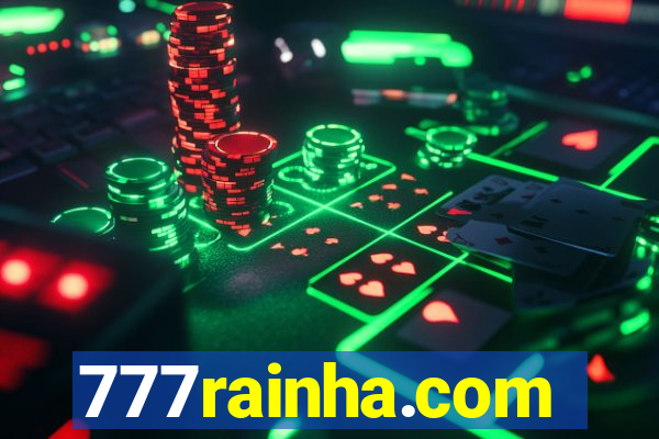 777rainha.com